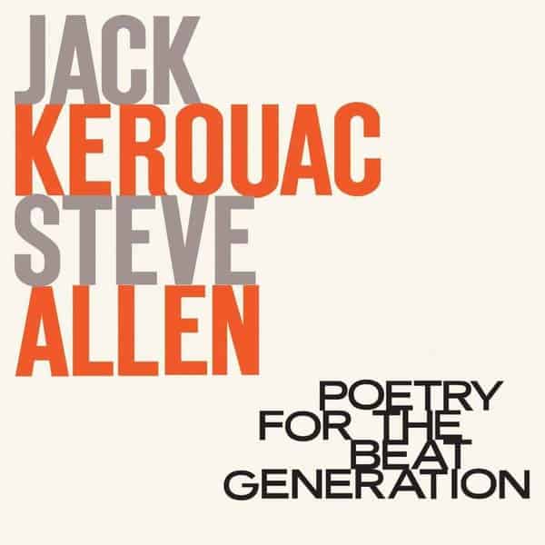Jack Kerouac & Steve Allen - Poetry for the Beat Generation (1959)