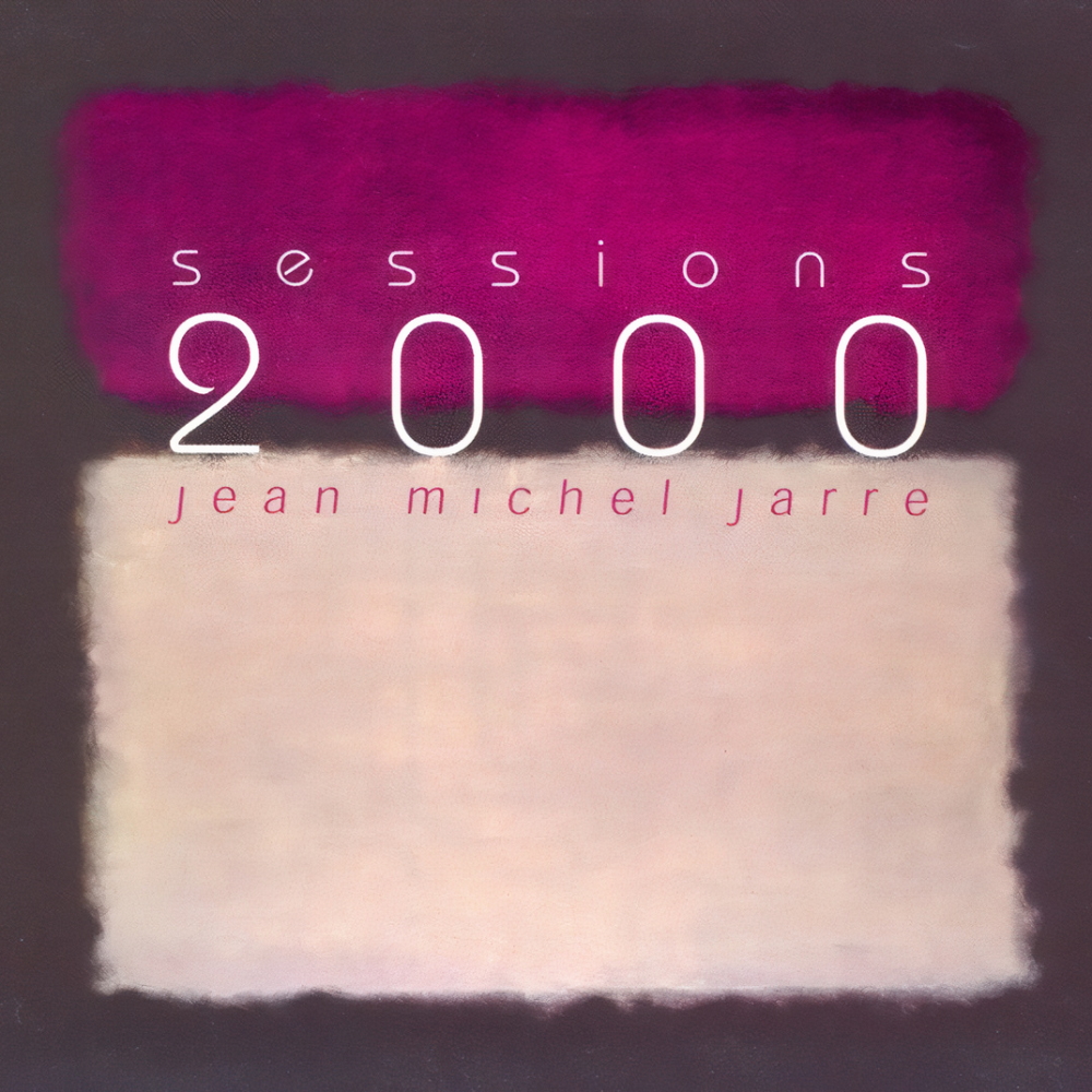 Jean-Michel Jarre - Sessions 2000 (2002)