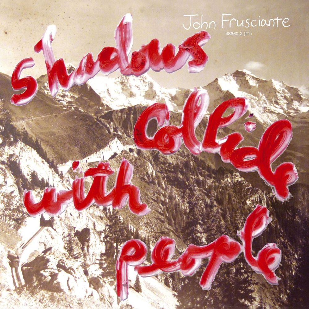 John Frusciante - Shadows Collide With People (2004)