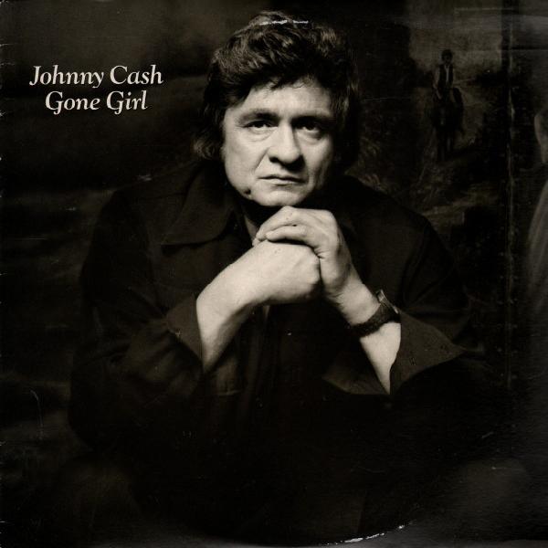 Johnny Cash - Gone Girl (1978)