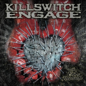 Killswitch Engage - The End Of Heartache (2004)