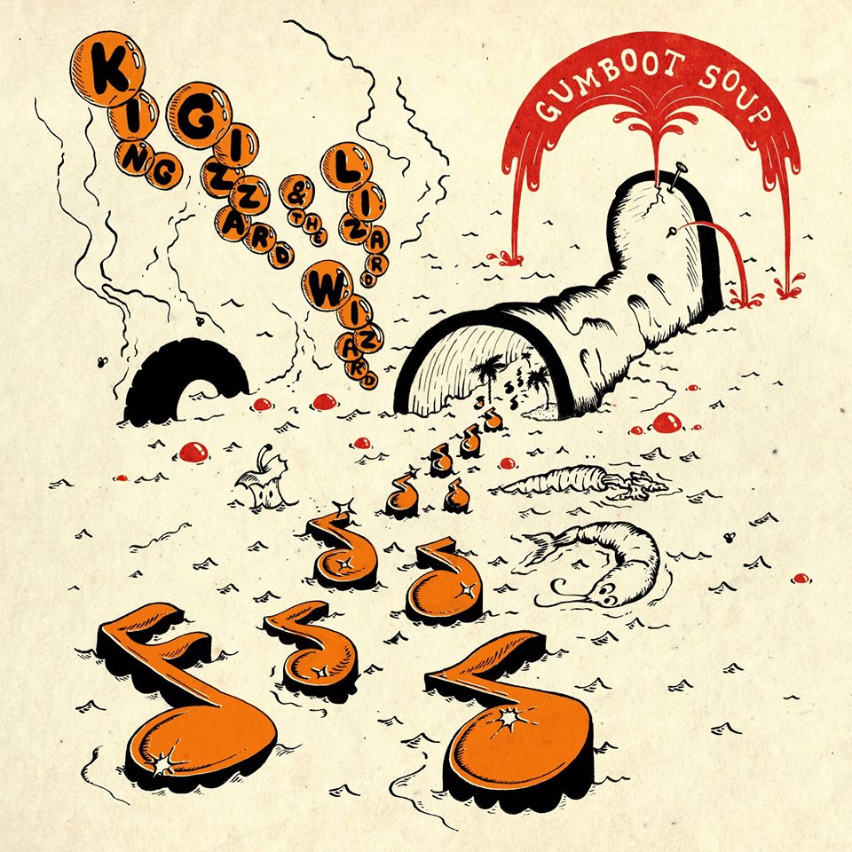 King Gizzard & The Lizard Wizard - Gumboot Soup (2017)