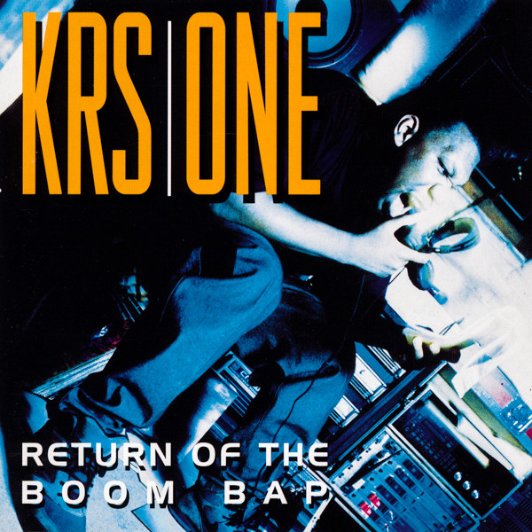 KRS-One - Return Of The Boom Bap (1993)