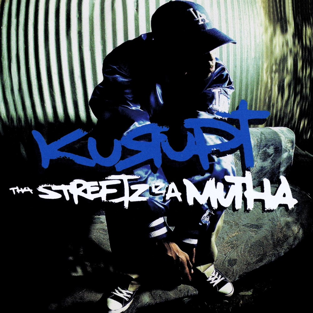 Kurupt - Tha Streetz Iz A Mutha (1999)