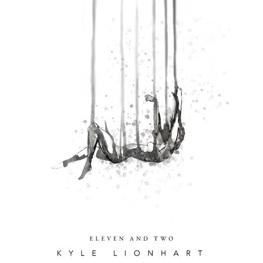 Kyle Lionhart - Eleven And Two (2017)