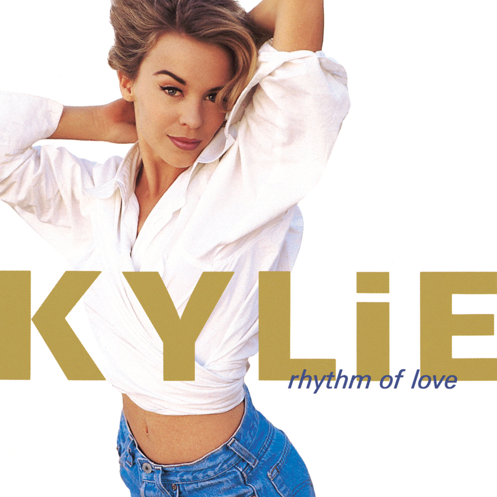 Kylie Minogue - Rhythm Of Love (1990)