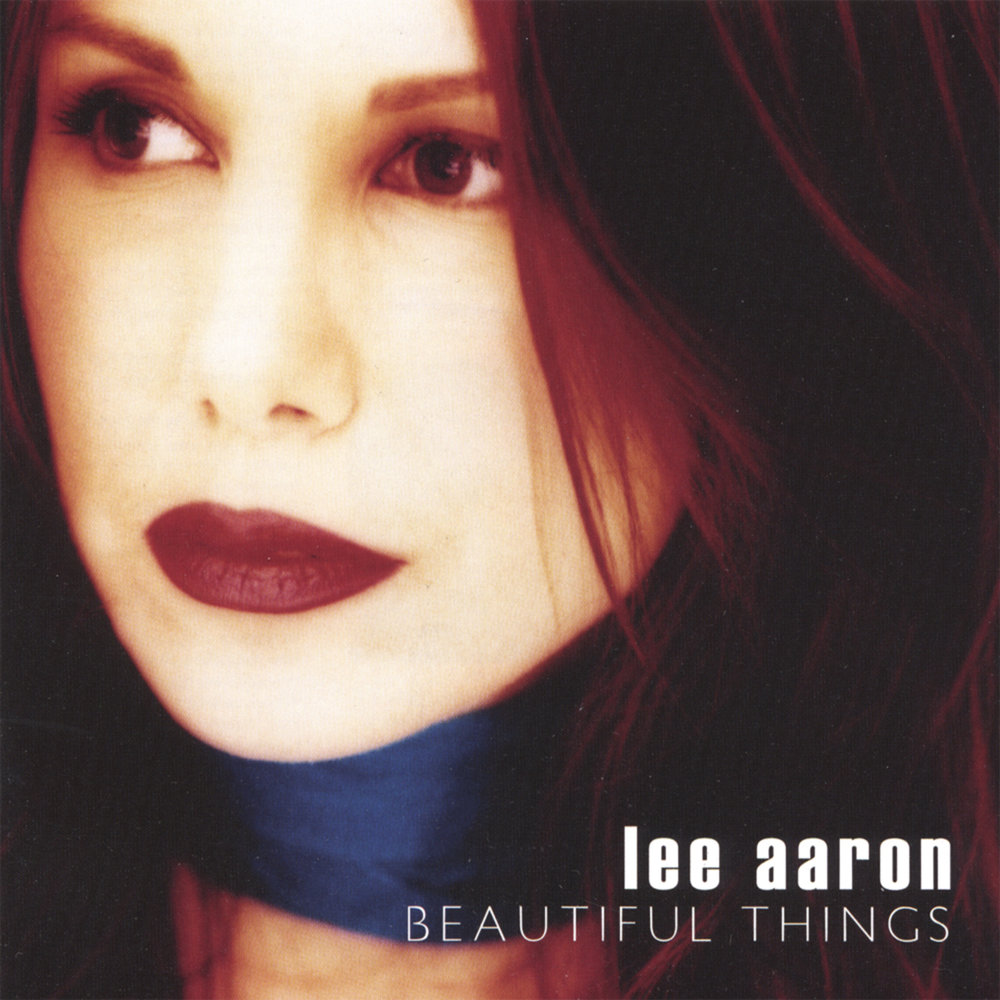 Lee Aaron - Beautiful Things (2004)
