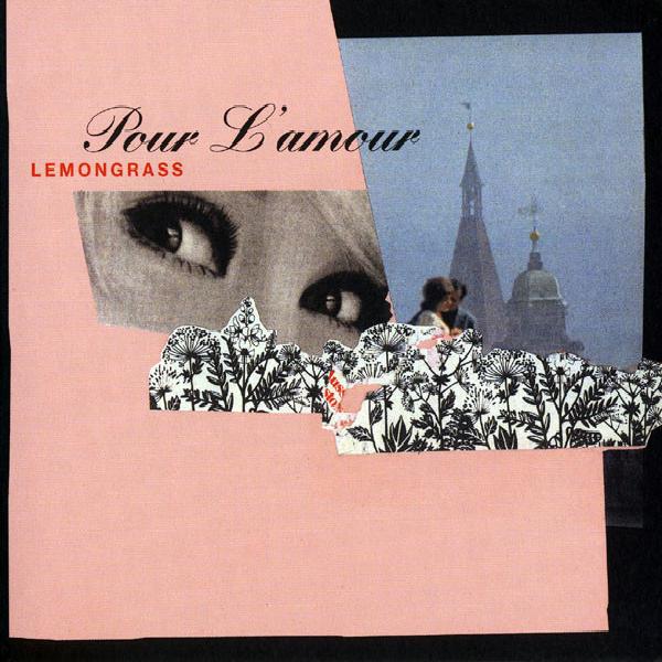 Lemongrass - Pour L'amour (2008)