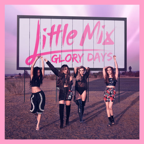 Little Mix - Glory Days (2016)