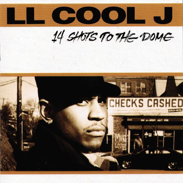 LL Cool J - 14 Shots To The Dome (1993)