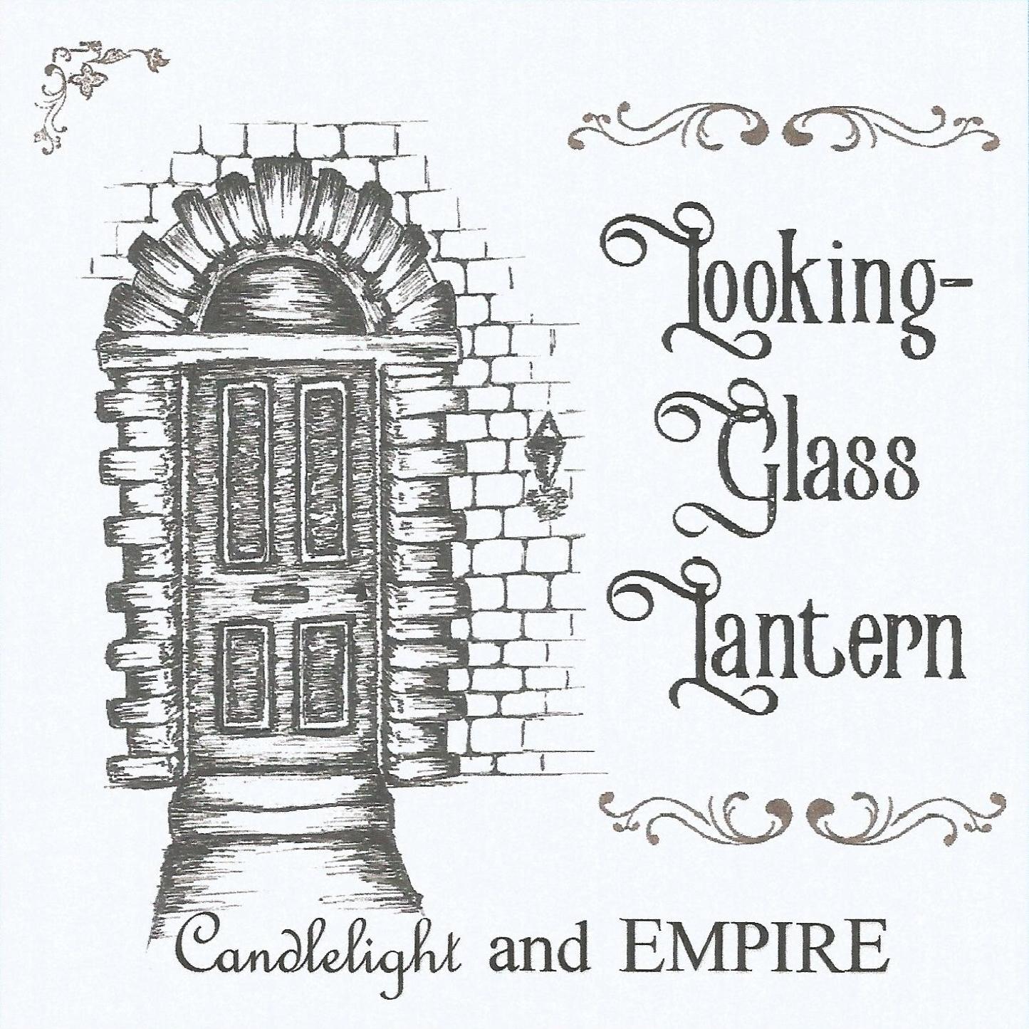 Looking-Glass Lantern - Candlelight And Empire (2017)
