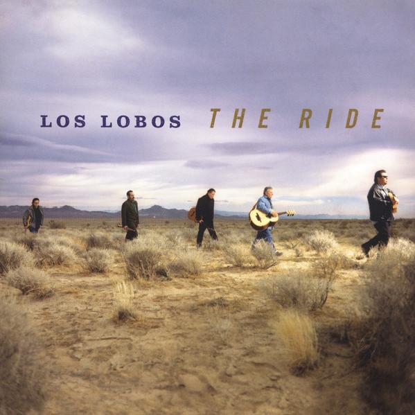 Los Lobos - The Ride (2004)