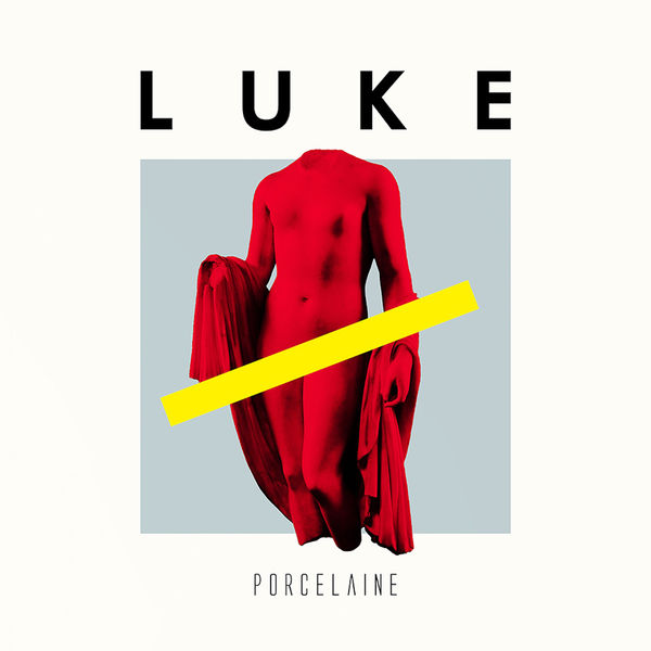 Luke - Porcelaine (2019)