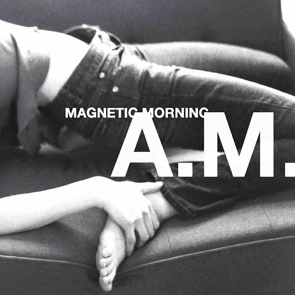 Magnetic Morning - A.M. (2009)