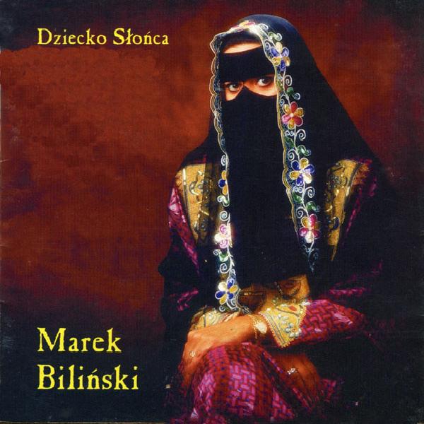 Marek Biliński - Dziecko Słońca (1994)