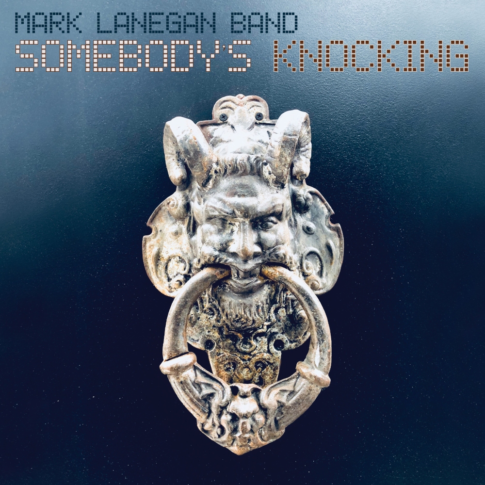 Mark Lanegan - Somebody's Knocking (2019)