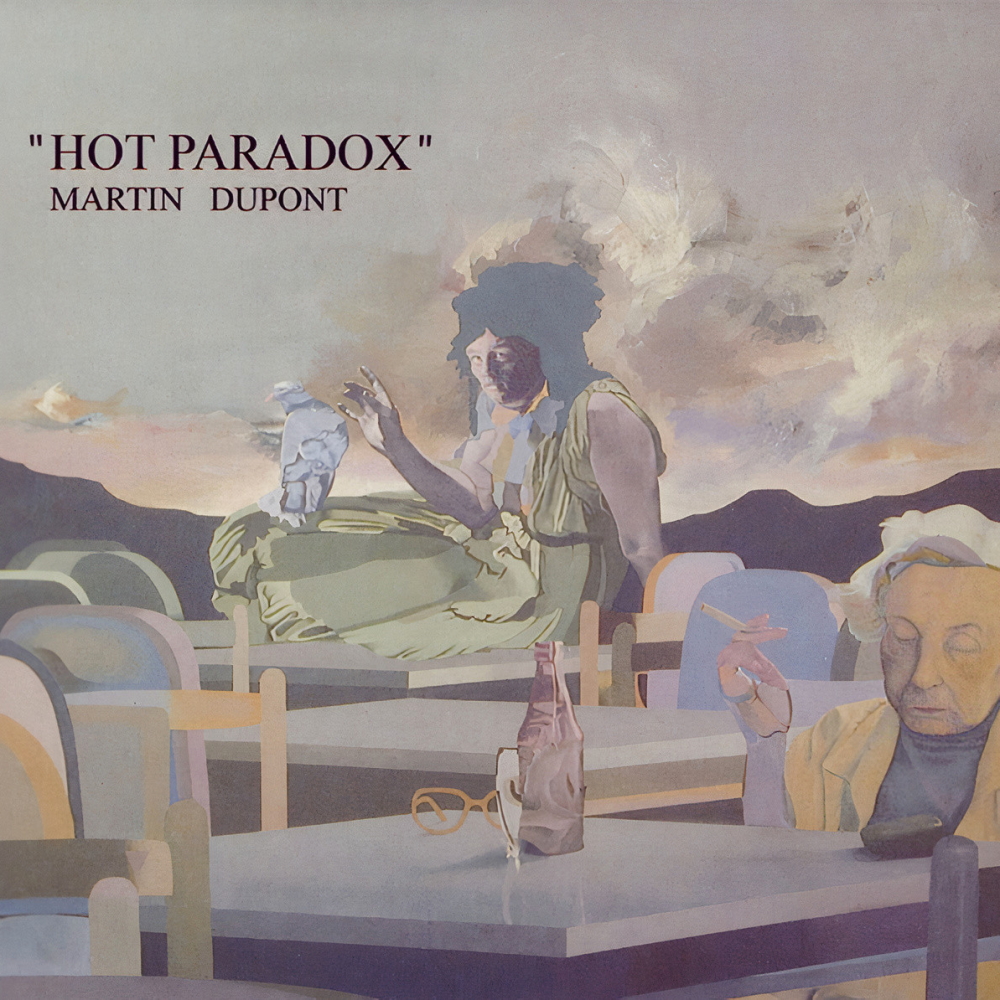 Martin Dupont - Hot Paradox (1987)