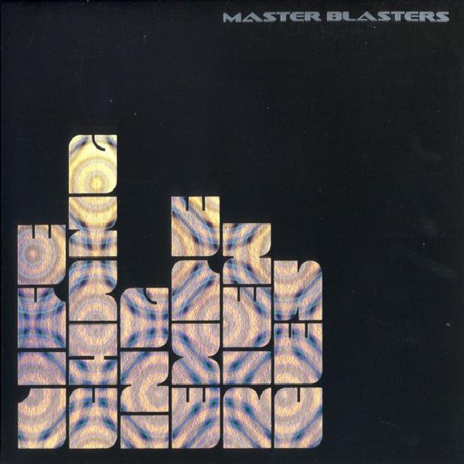 Master Blasters - Life Changing Experiences (2011)