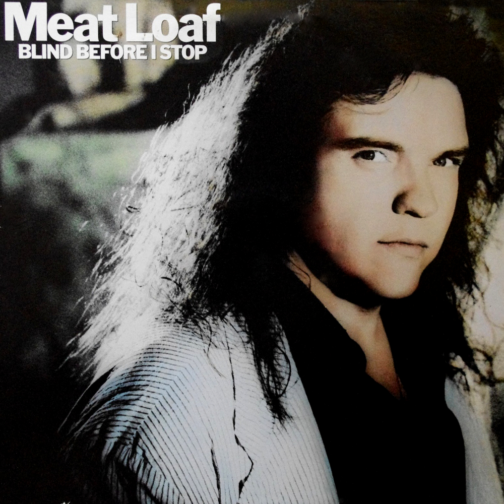 Meat Loaf - Blind Before I Stop (1986)
