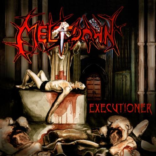 Meltdown - Executioner (2007)
