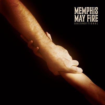 Memphis May Fire - Unconditional (2014)