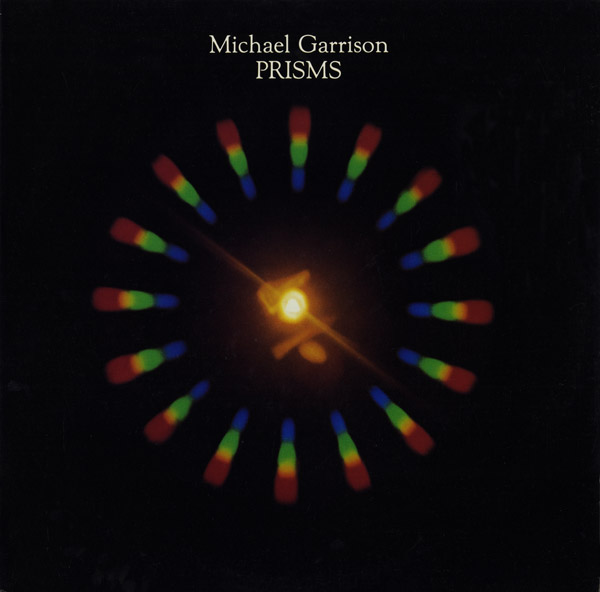 Michael Garrison - Prisms (1981)