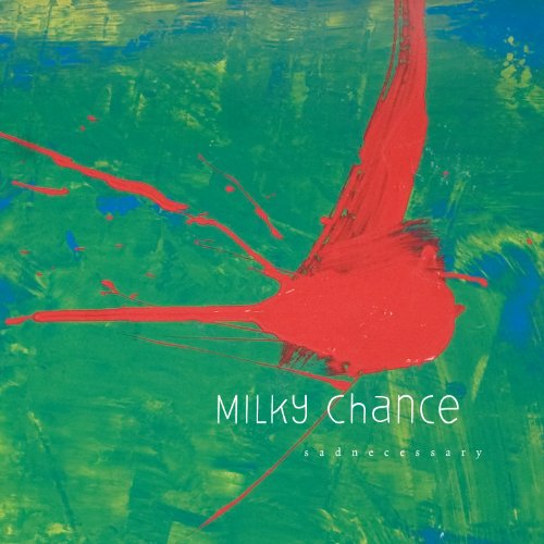 Milky Chance - Sadnecessary (2013)