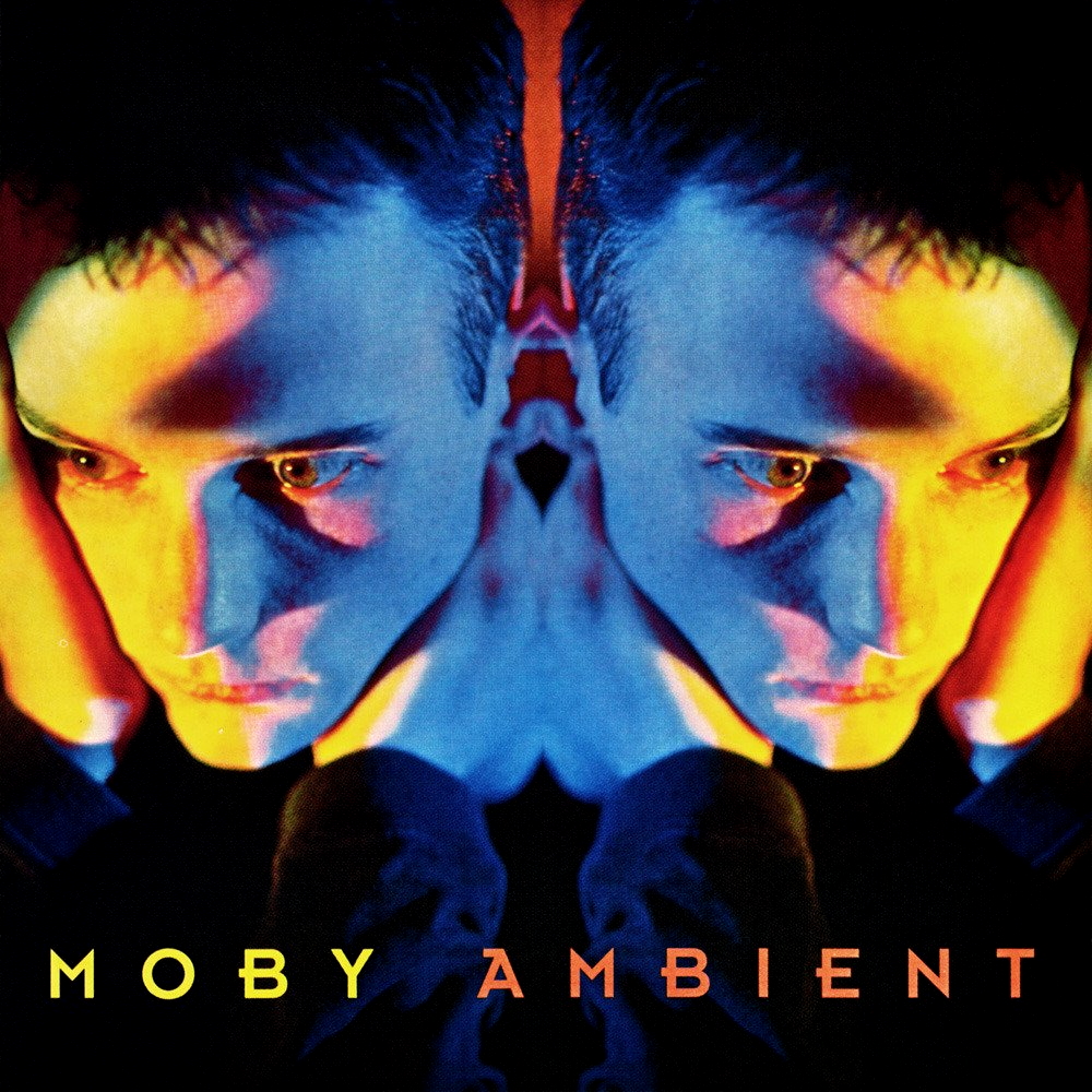 Moby - Ambient (1993)