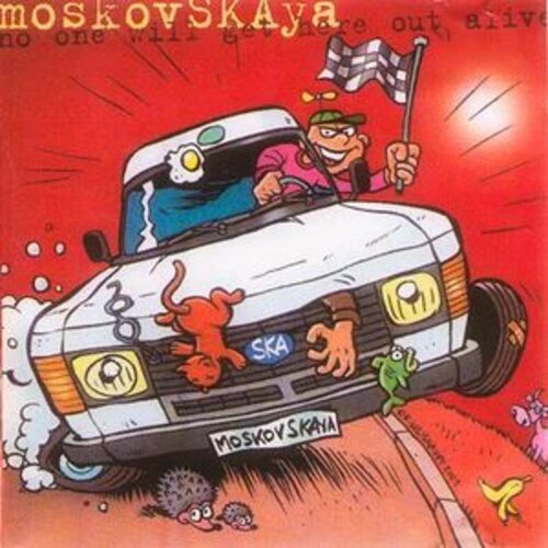MoskovSKAya - No One Will Get Here Out Alive (2002)
