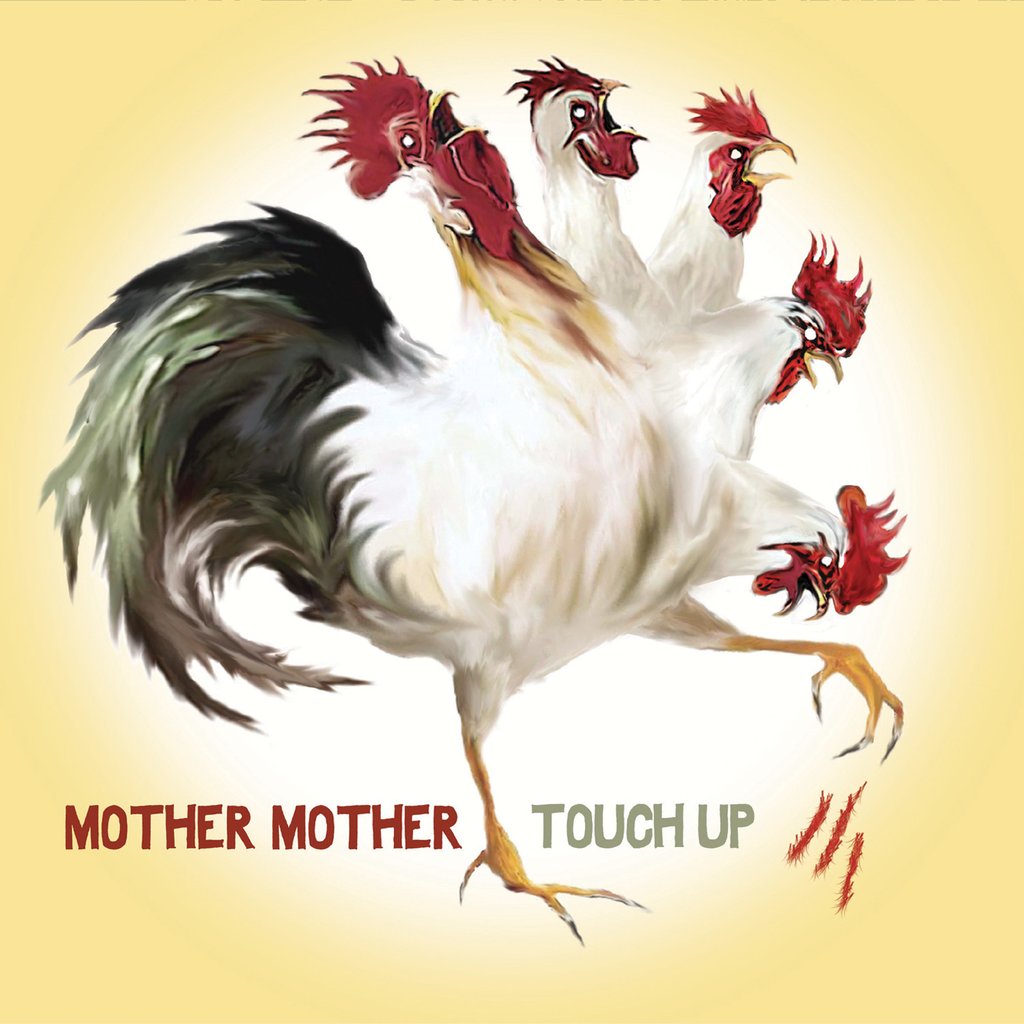 Mother Mother - Touch Up (2007)