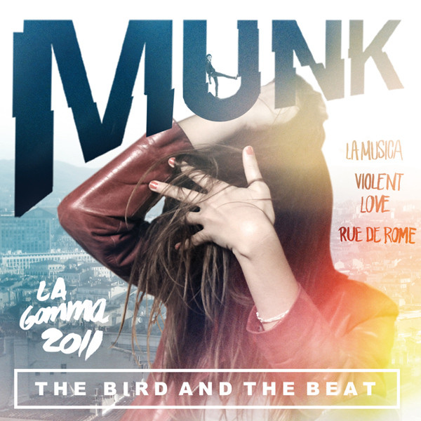Munk - The Bird And The Beat (2011)
