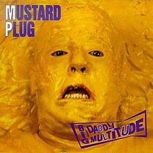 Mustard Plug - Big Daddy Multitude (1993)