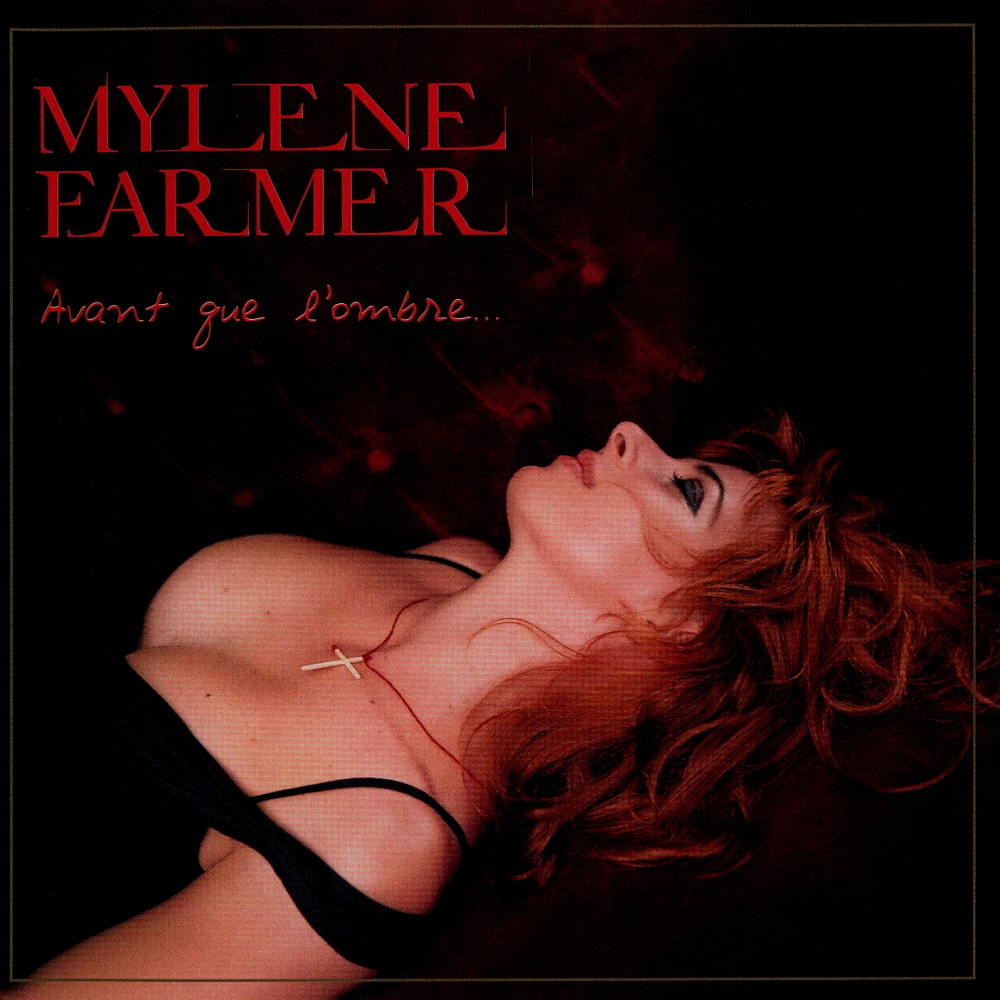 Mylène Farmer - Avant Que L'ombre... (2005)