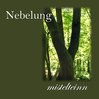 Nebelung - Mistelteinn (2005)