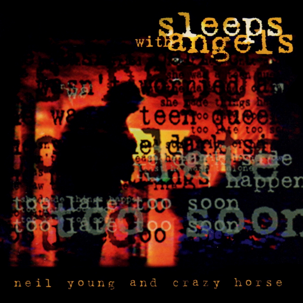 Neil Young & Crazy Horse - Sleeps With Angels (1994)