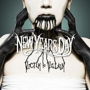 New Years Day - Victim To Villain (2012)