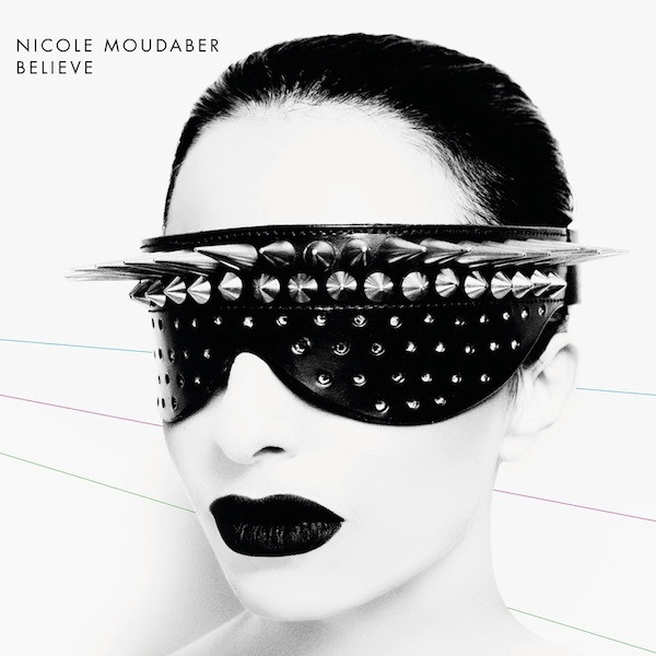 Nicole Moudaber - Believe (2013)