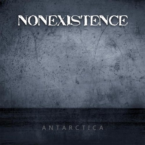 Nonexistence - Antarctica (2013)