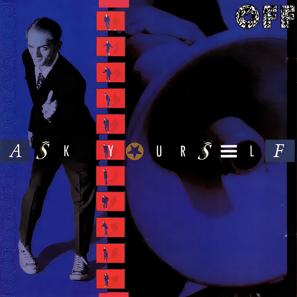 Off - Ask Yourself (1989)