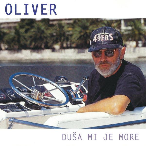 Oliver Dragojević - Duša Mi Je More (1997)