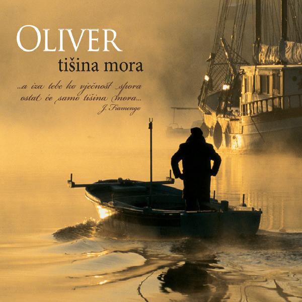 Oliver Dragojević - Tišina Mora (2013)