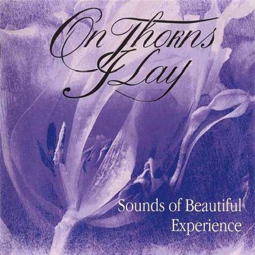 On Thorns I Lay - Sounds Of Beautiful Experience (1995)