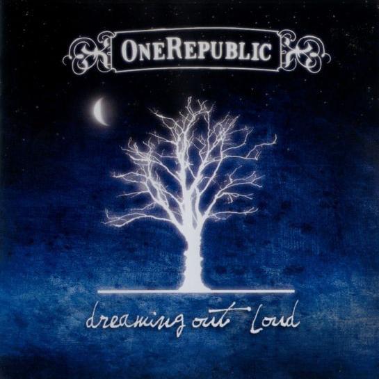 OneRepublic - Dreaming Out Loud (2007)