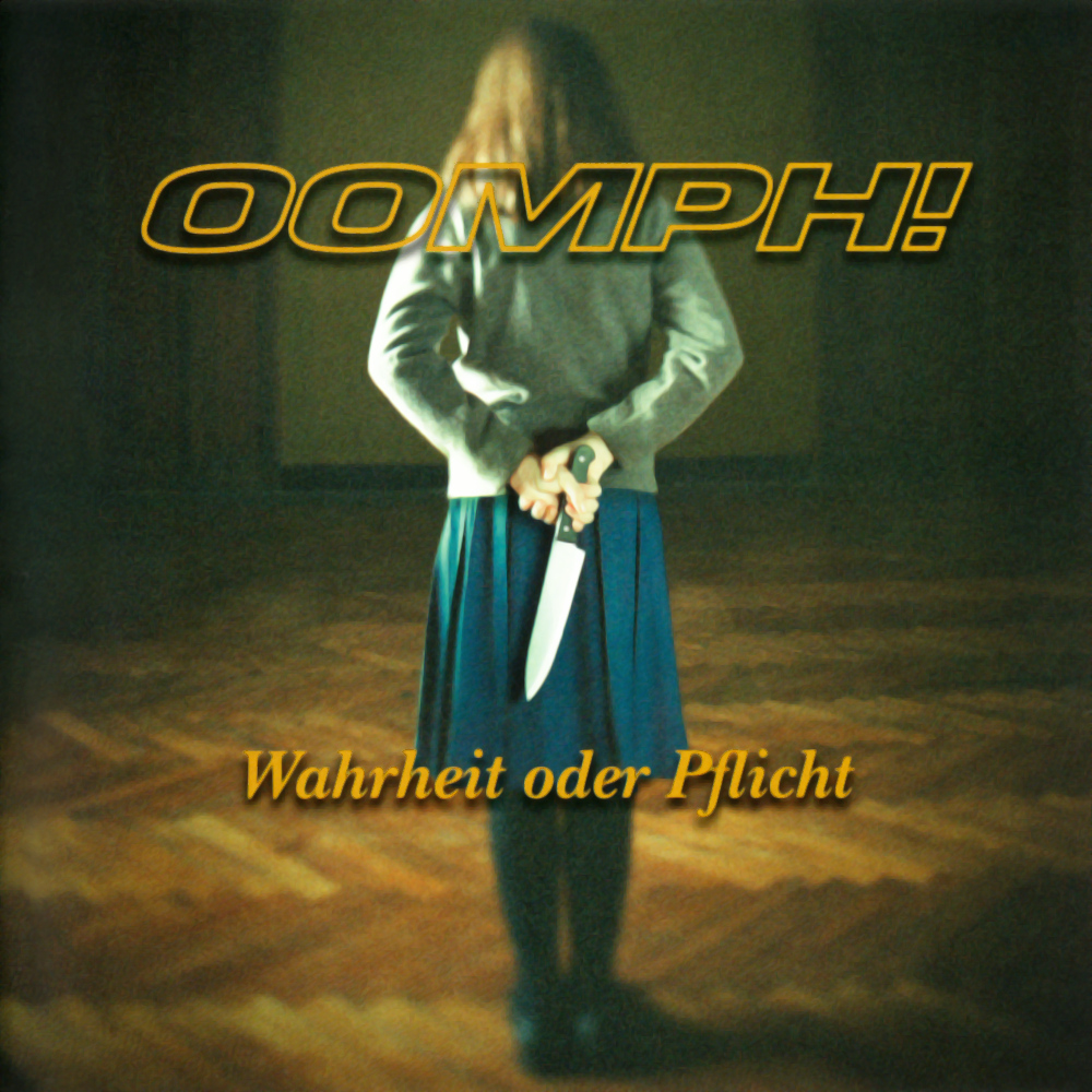 Oomph! - Wahrheit Oder Pflicht (2004)
