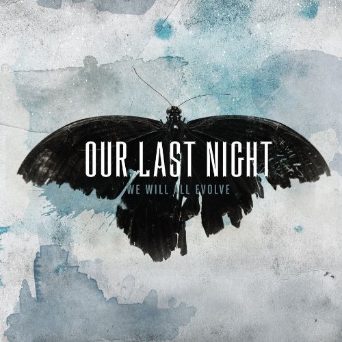 Our Last Night - We Will All Evolve (2010)