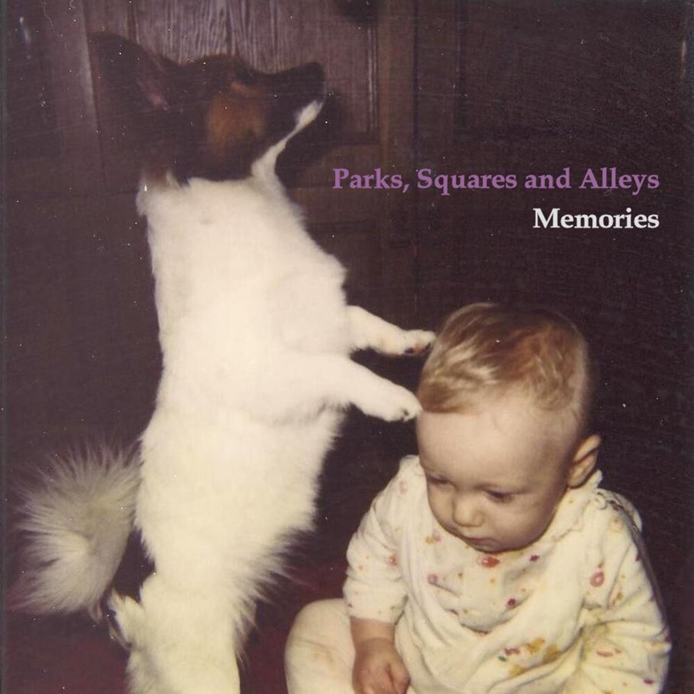 Parks, Squares And Alleys - Memories (2011)