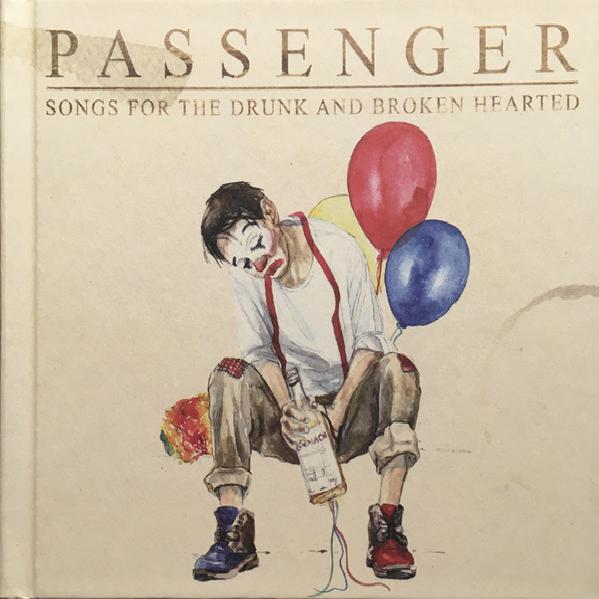 Passenger - Songs For The Drunk And Broken Hearted (2021)