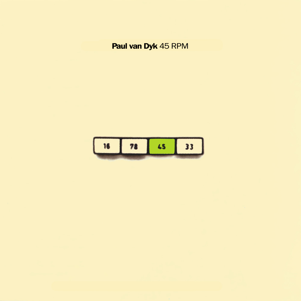 Paul van Dyk - 45 RPM (1994)