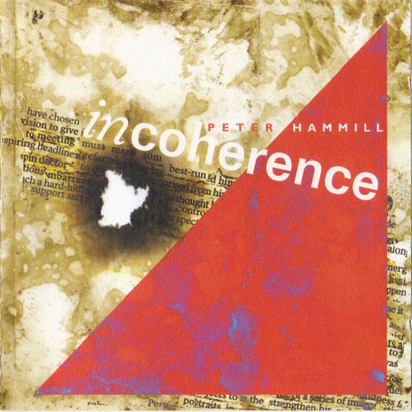 Peter Hammill - Incoherence (2004)