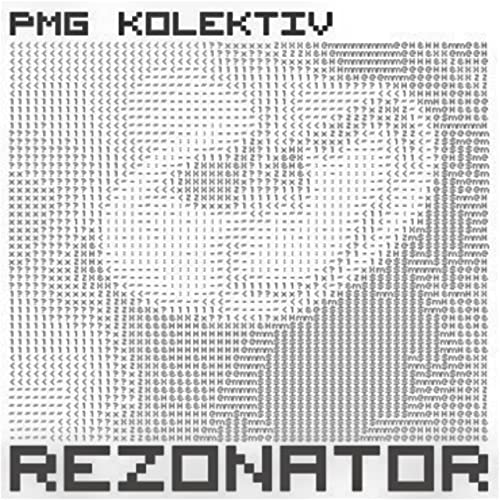 PMG Kolektiv - Rezonator (2007)